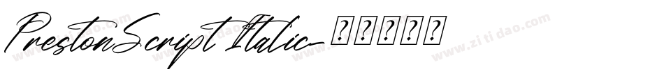 PrestonScript Italic字体转换